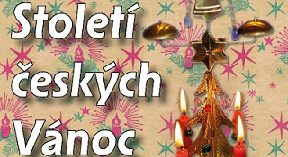 Století českých Vánoc – výstava Jihočeské muzeum 23. 11. 2018 – 6. 1. 2019